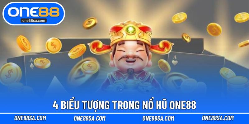 4 biểu tượng trong nổ hũ ONE88