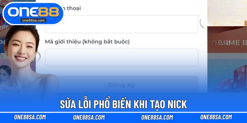 Sửa lỗi phổ biến khi tạo nick